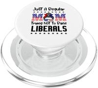 Just A Regular Mom Trying Not To Raise Liberals For Moms PopSockets PopGrip para MagSafe