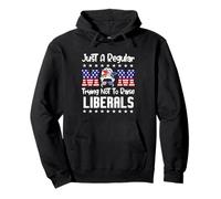 Just A Regular Mom Trying Not To Raise Liberals For Moms Sudadera con Capucha