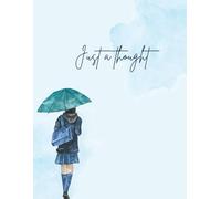 Just a Thought - 500 pages: A diary journal and notebook for reflecting, cooking ideas, planning ideas