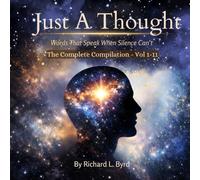 JUST A THOUGHT: The Complete Collection - Volumes 1 to 11