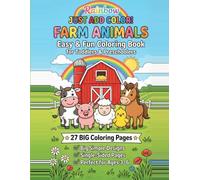 Just Add Color: Farm Animals - A Coloring Book for Kids Ages 3-6