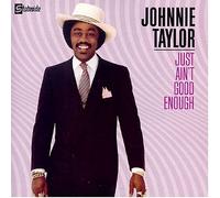 Just Ain't Good Enough