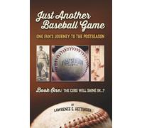 Just Another Baseball Game: One Fan's Journey to the Postseason