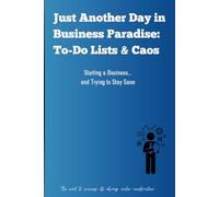 Just Another Day in Business Paradise: To-Do Lists & Chaos: Funny and practical Gift Notebook journal for friends and family
