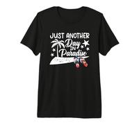 Just Another Day in Paradise - Chanclas con diseño de Playa Camiseta Premium