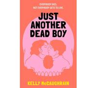 Just Another Dead Boy: An addictive enemies-to lovers romance in a luxury resort, set in a world where everyone knows their own death date