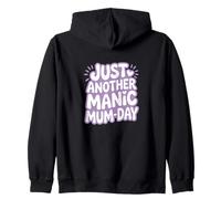 Just Another Manic Mum Day Funny Mom Cita Sudadera con Capucha