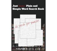 Just [Another] Plain and Simple Word Search Book: [More] Puzzles on the Go (Just a Simple Word Search Series)