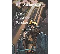 Just Another Ranker: From the Adventures of Johnny Under: 1