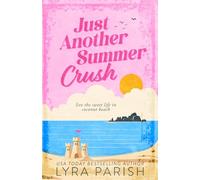Just Another Summer Crush: a small town, secret identity, summer beach romcom: 1 (Billionaire Situation)