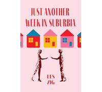 Just Another Week in Suburbia
