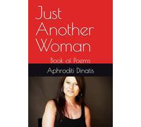 Just Another Woman: Book of Poems