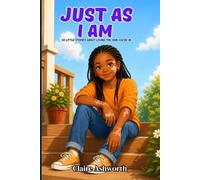 Just as I Am: 20 Little Stories About Loving the Skin You're In