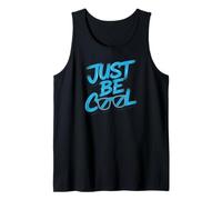 Just Be Cool, Graphic Saying Camiseta sin Mangas