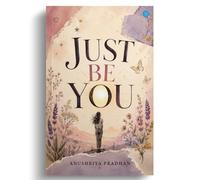 Just Be You