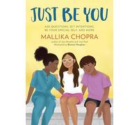 Just Be You: Ask Questions, Set Intentions, Be Your Special Self, and More (Just Be Series)