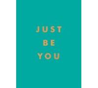 Just Be You (ebook)