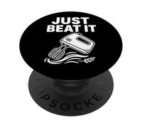 Just Beat It Funny - Mezclador de Cocina humorístico PopSockets PopGrip Adhesivo