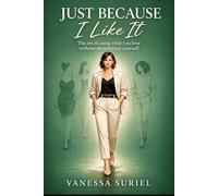 Just Because I Like It: The Art of Dressing without Losing Yourself
