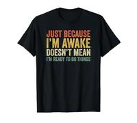 Just Because I'm Awake Camiseta gráfica económica, Hombre, Negro, XL