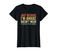 Just Because I'm Awake Camiseta gráfica económica, Mujer, Negro, M