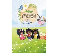 Just Because I'm Awesome