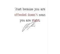 Just Because You Are Offended Doesn't Mean You Are Right: Notebook Wide Rules 100 Pages 6x9 A Perfect Gift For Charlie Fans