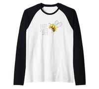 Just Bee, sé tú Misma, pequeña Abeja de la Miel Camiseta Manga Raglan