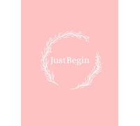 Just begin notebook: Just begin notebook
