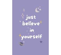 Just believe in your dreams: Daily Journal
