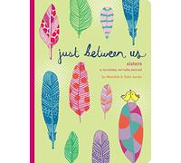 Just Between Us: Sisters: A No-Stress, No-Rules Journal