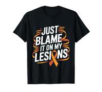Just Blame It On My Lesions Esclerosis múltiple - Camiseta