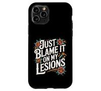 Just Blame It On My Lesions Esclerosis múltiple - Carcasa para iPhone 11 Pro