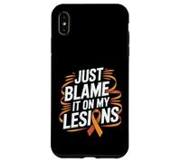 Just Blame It On My Lesions Esclerosis múltiple - Carcasa para iPhone XS Max