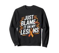 Just Blame It On My Lesions Esclerosis múltiple - Sudadera