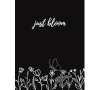 Just Bloom - Notebook - Journal | Plain A5 pages | 90 GSM | 120 pages | Paper back