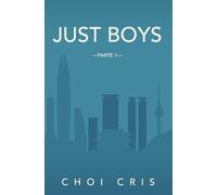 Just Boys Parte 1: Una novela gay en español sobre la amistad, el amor y los nuevos comienzos.