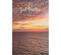 Just Breathe: A Journal