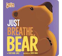 Just Breathe, Bear (Hello Genius)