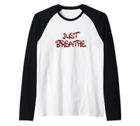 Just Breathe Calm Mind Positive Reminder Quote Camiseta Manga Raglan