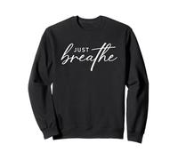 Just Breathe Calm Mindfulness Inspiración Sudadera