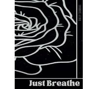 Just Breathe: Daily Journal