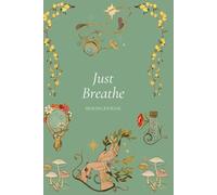Just breathe: Healing journal