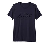 Just Breathe Mindfulness Yoga Alivio de la ansiedad Camiseta Premium