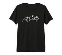 Just Breathe Yogi Yoga Mamá Amante Maestro Meditación Camiseta Premium