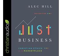 Just Business: Ética cristiana para el mercado