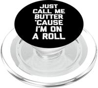 Just Call Me Butter 'Cause I'm On A Roll - Comida Divertida PopSockets PopGrip para MagSafe