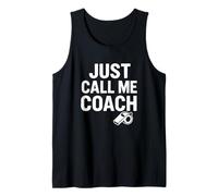 Just Call Me Coach Liderazgo Deportivo audaz Camiseta sin Mangas