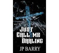Just Call Me Darling (2) (The Fall of Winters Trilogy)