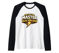 Just Call Me Master Electricista Trabajador Eléctrico Perno Cita Camiseta Manga Raglan
